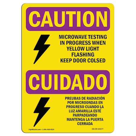 OSHA CAUTION RADIATION Sign, Microwave Testing Bilingual, 18in X 12in Rigid Plastic